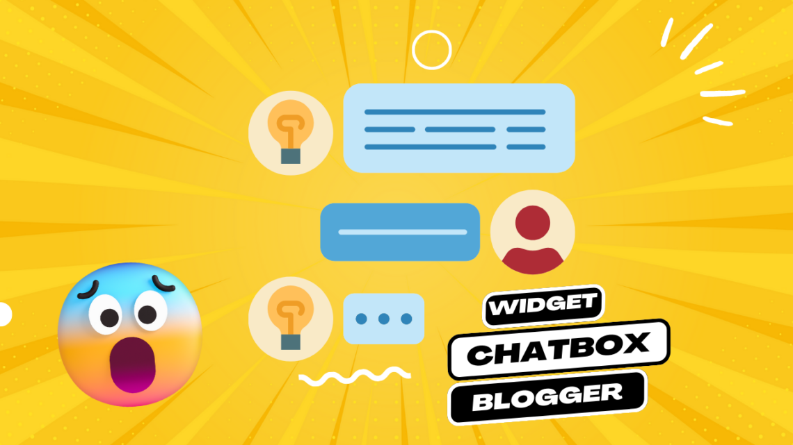 Cara Menambahkan Widget ChatBox Melayang di Blogger Terbaru, Mudah untuk Pemula!