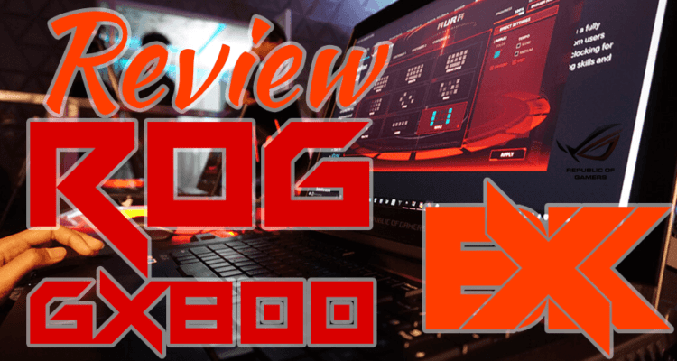 Review ASUS ROG GX800
