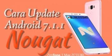 Tutorial Bagaimana Caranya Update Manual Firmware Zenfone 3 Max ZC553KL Ke Android Nougat