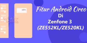 2 Fitur Android Oreo Yang Ditunggu Hadir Di ASUS Zenfone 3 Series