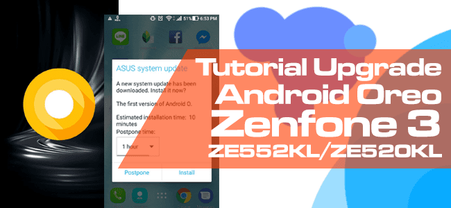 Tutorial Upgrade Manual Android 8 Oreo di Zenfone 3 (ZE552KL/ZE520KL)