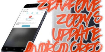 Zenfone Zoom S Update ke Android Oreo