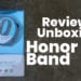 Review & Unboxing Honor Band 3