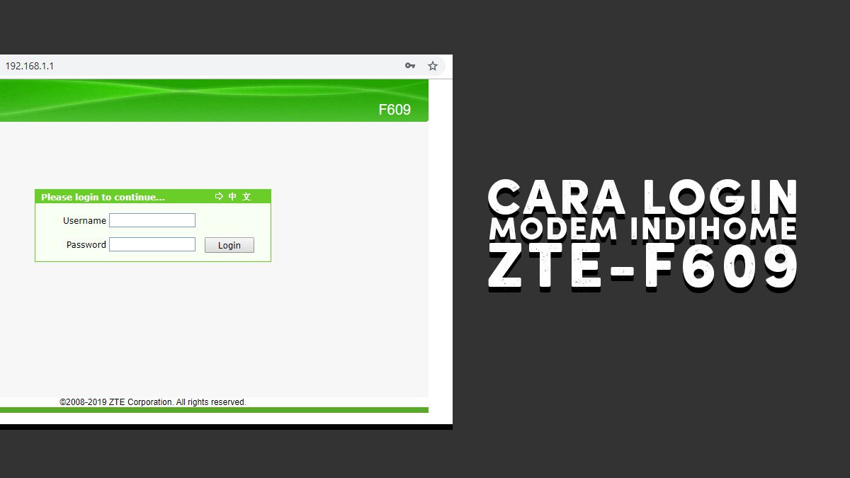 Cara Login Modem IndiHome ZTE F609 / F660 (Username ...