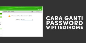 Cara Ganti Password WiFi IndiHome