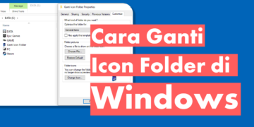 Cara Mengganti Icon Folder di Windows