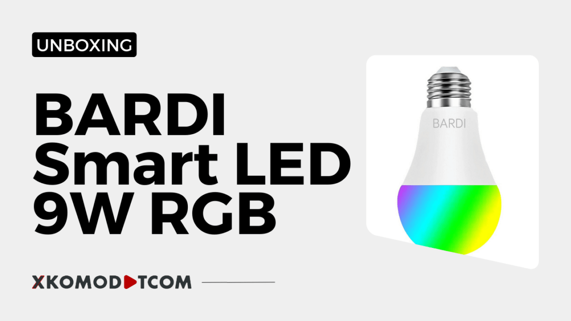 Unboxing Smart LED 9W RGBWW