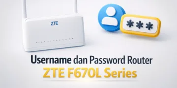 Username dan Password Router ZTE F670L Series 2 Username dan Password Router ZTE F670L Series